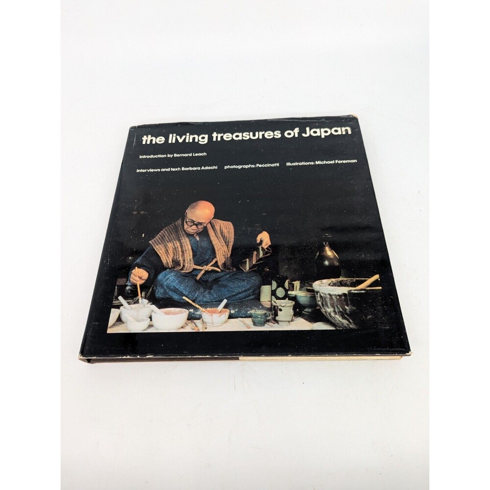 The Living Treasures Of Japan, Adachi, Leach, Foreman, 1973 Hardcover